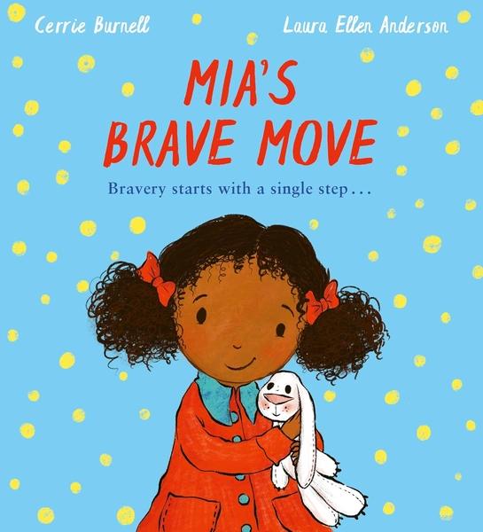 Mia's Brave Move by Cerrie Burnell