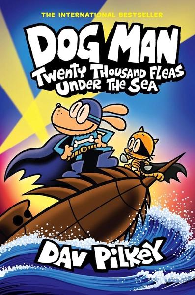 Dog Man 11: Twenty Thousand Fleas Under the Sea (Pb) by Dav Pilkey