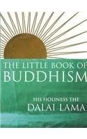The Little Book of Buddhism by The Dalai Lama