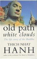 old path white clouds by Thich Nhat Hanh