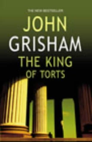 The King of Torts by John Grisham