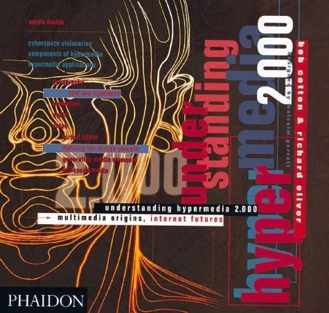 Understanding Hypermedia 2.000 by Bob Cotton, Richard Oliver