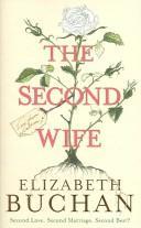 The Second wife by Elizabeth Buchan
