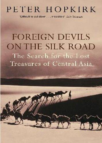 Foregn devils on the road by Peter Hopkirk