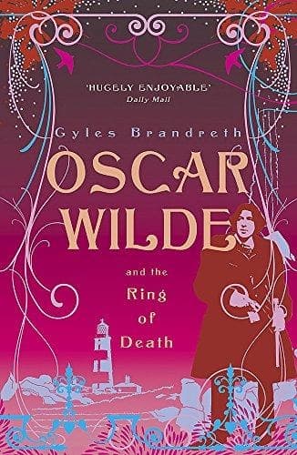 Oscar Wilde and the Ring of De by Gyles Brandreth