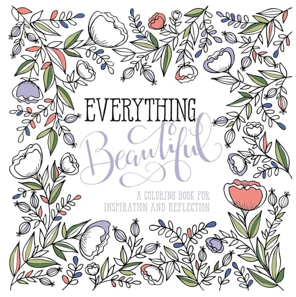 Everything Beautiful: A Coloring Book for Reflection and Inspiration by WaterBrook