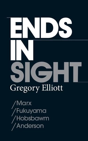 Ends in Sight by Gregory Elliott
