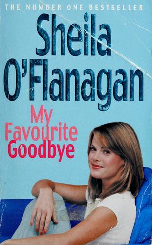 My Favourite Goodbye by Sheila O'Flanagan