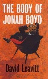 The Body of Jonah Boyd by David Leavitt