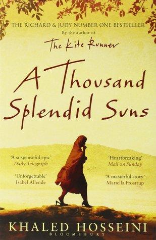 A Thousand Splendid Suns by Khalid Hosseini