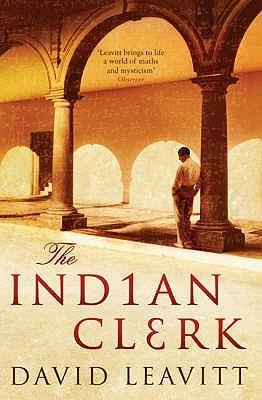 The Indian Clerk by David Leavitt