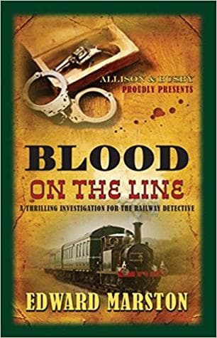 Blood on the Line by Edward Marston