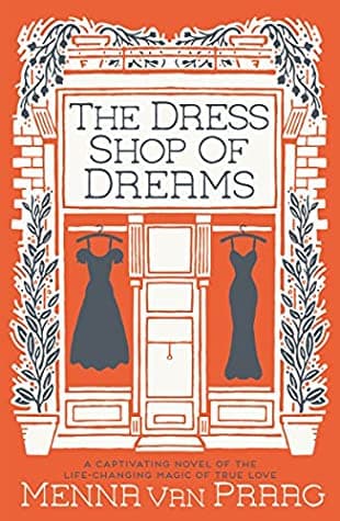 The Dress Shop of Dreams by Menna Van Praag