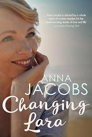 Changing Lara by Anna Jacobs