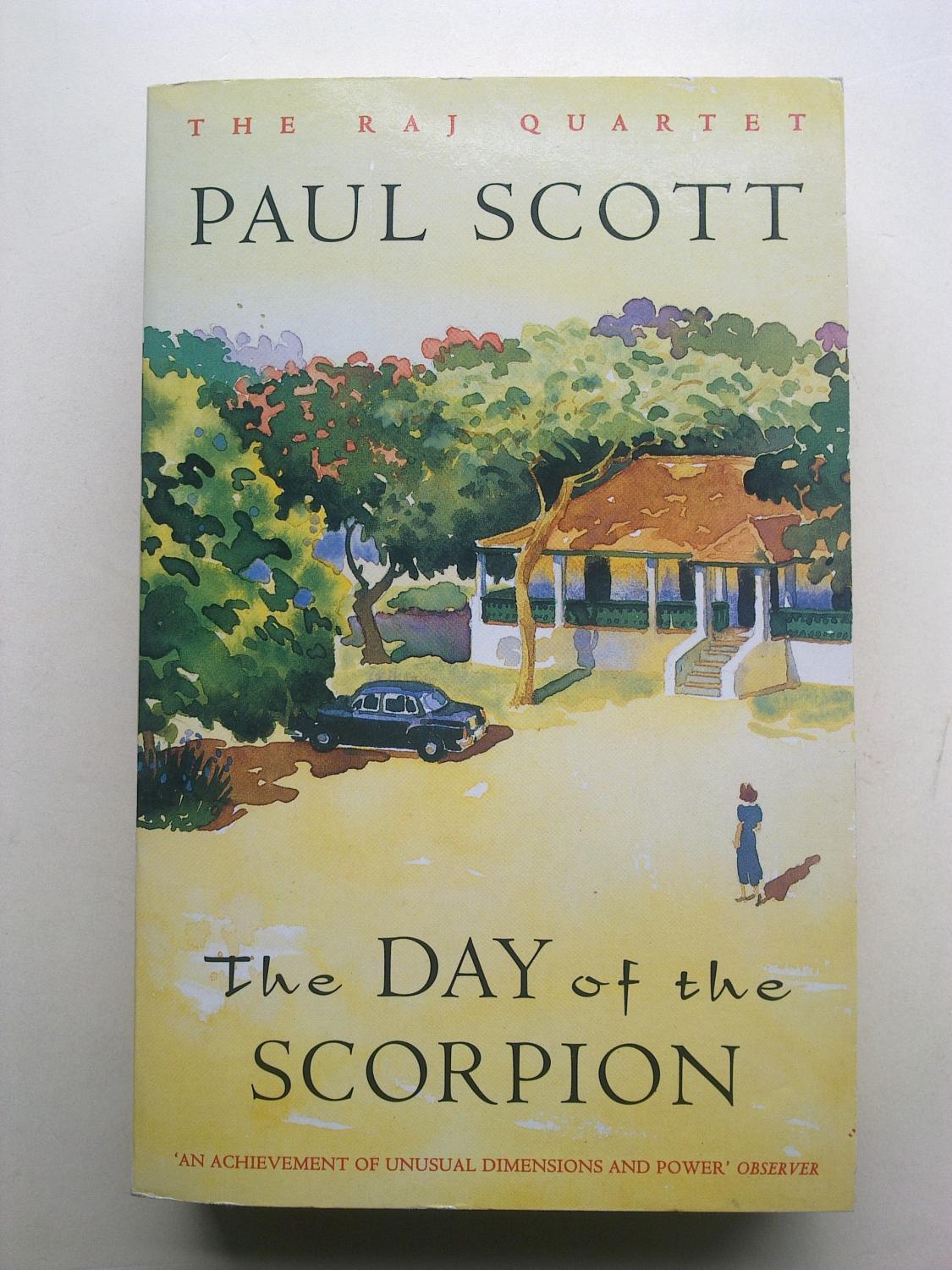 The Day of the Scorpion by Paul Scott