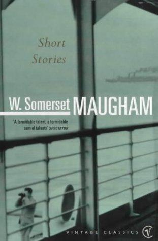 Short Stories by William Somerset Maugham