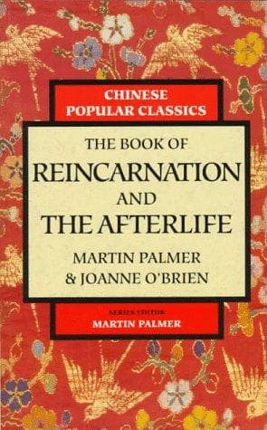 The book of Reincarnation and the after life by Martin Palmer