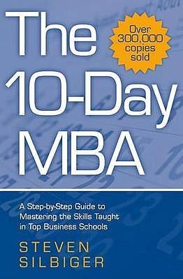The 10-Day MBA by Steven Silbiger