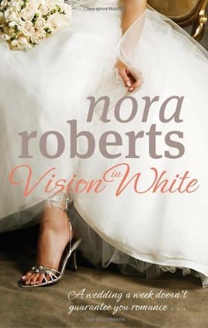 Vision in White by Nora Roberts