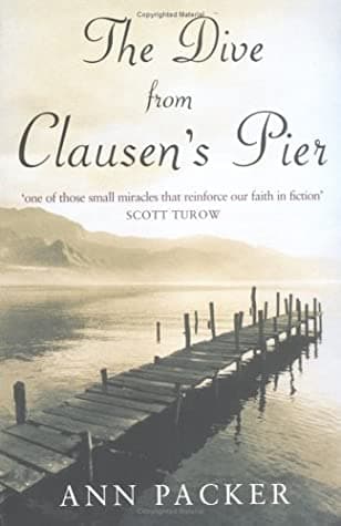The Dive from Clausen's Pier by Ann Packer