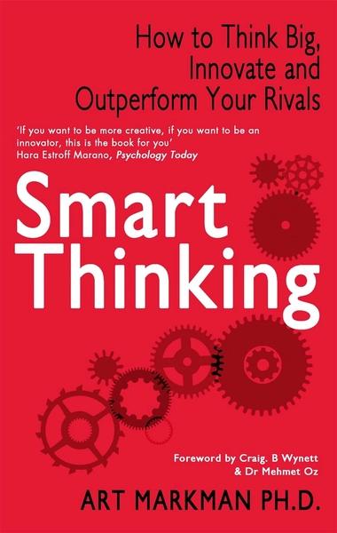 Smart Thinking by Art Markman