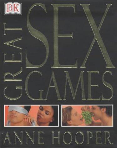 Great Sex Games by Anne Hooper