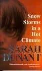 Snow Storms in a Hot Climate by Sarah Dunant