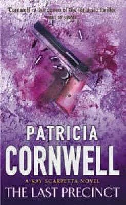 The Last Precinct by Patricia Cornwell