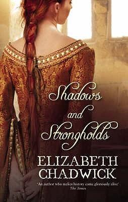 Shadows and Strongholds by Elizabeth Chadwick