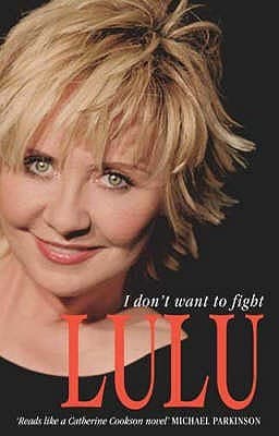 I Don't Want To Fight by Lulu