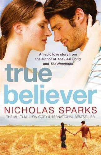 True believer by Nicholas Sparks