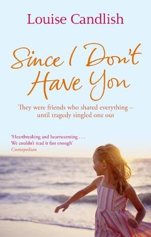 Since I Don't Have You by Louise Candlish
