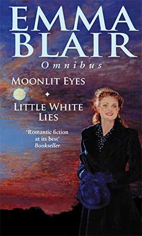 Moonlit Eyes/Little White Lies by Emma Blair