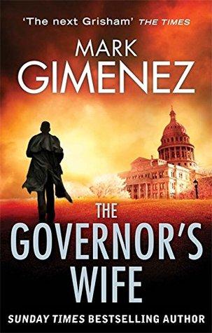 The governors wife by Mark Gimenez