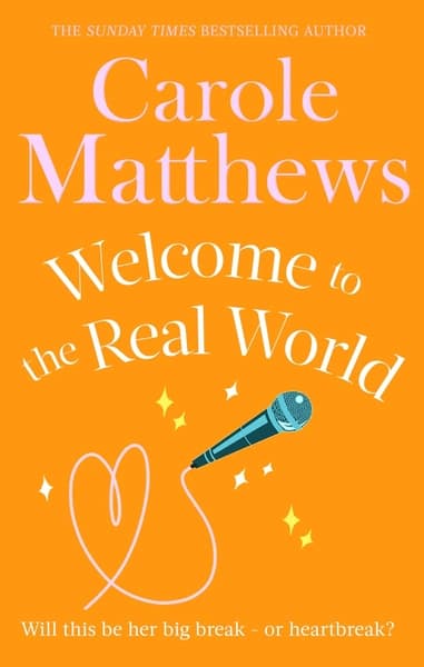 Welcome to the Real World by Carole Matthews
