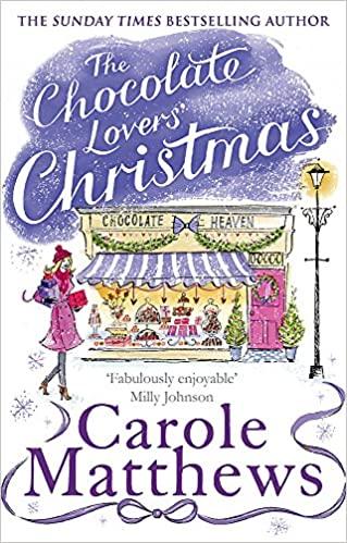The Chocolate Lovers' Christmas by Carole Matthews