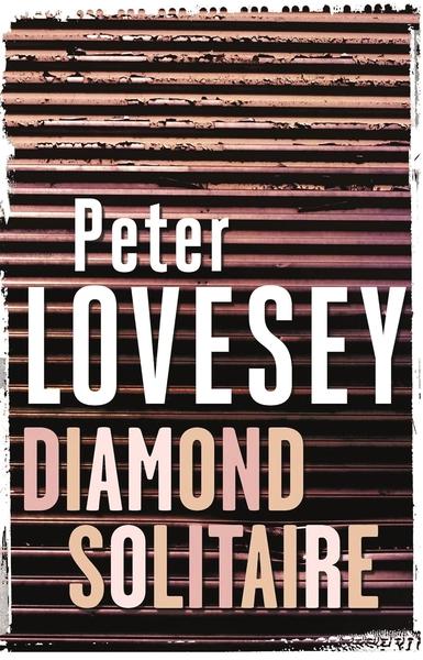 Diamond Solitaire: Detective Peter Diamond Book 2 by Peter Lovesey