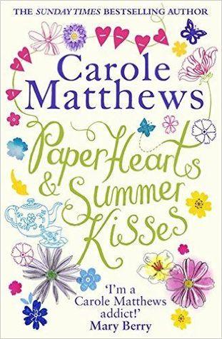 Paper Hearts and Summer Kisses by Carole Matthews