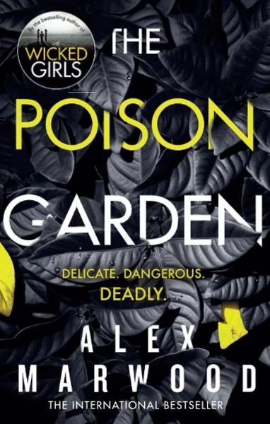 The Poison Garden by Alex Marwood