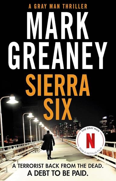 Sierra Six by Mark Greaney