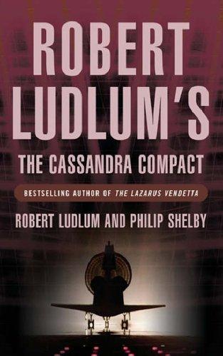 The Cassandra Compact by Robert Ludlum