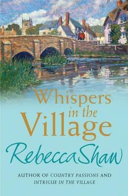 Whispers In The Village by Rebecca Shaw