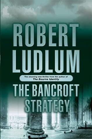 The Bancroft Strategy by Robert Ludlum