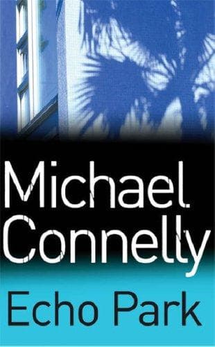 Echo Park by Michael Connelly