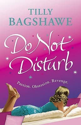 Do Not Disturb by Tilly Bagshawe