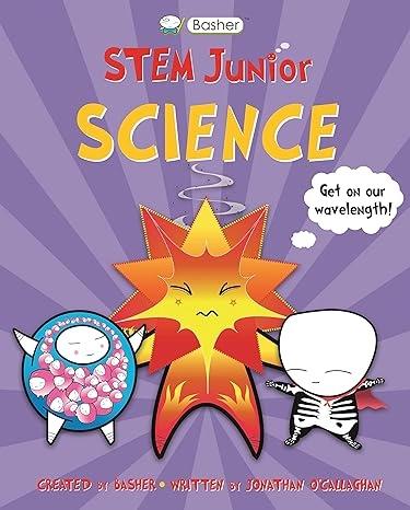 Basher STEM Junior: Science by Jonathan OCallaghan