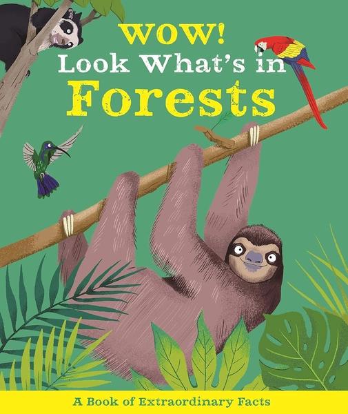 Wow! Look What's In The Forests by Camilla De La Bedoyere, Ste Johnson