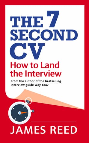 The 7 Second CV by James Reed