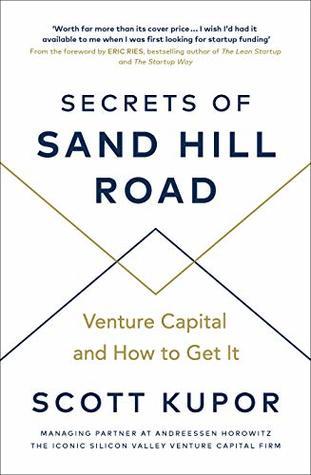 Secrets of Sand Hill Road by Scott Kupor
