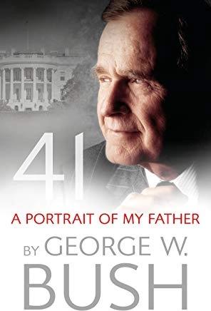 A Portrait of My father by George W. Bush